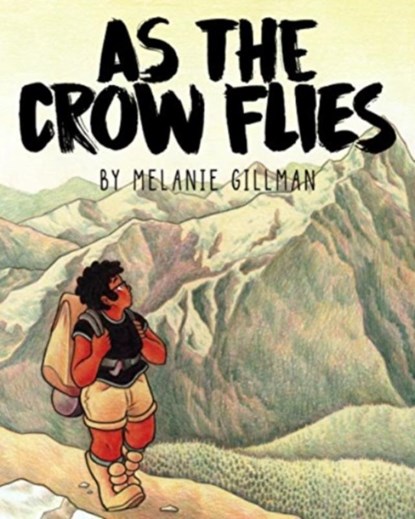 As the Crow Flies, Melanie Gillman - Paperback - 9781945820069