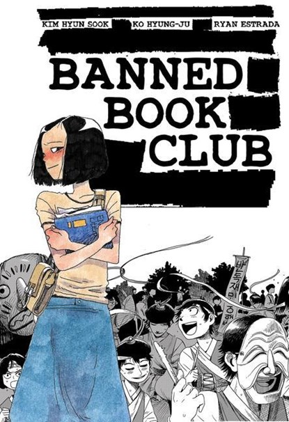 Banned Book Club, Kim Hyun Sook ; Ryan Estrada - Paperback - 9781945820427