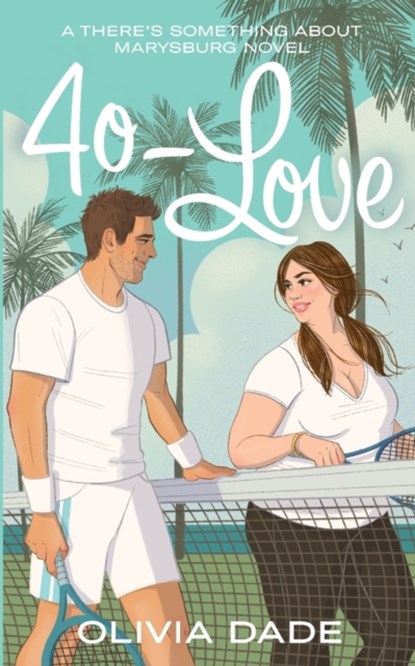 40-Love, Olivia Dade - Paperback - 9781945836145