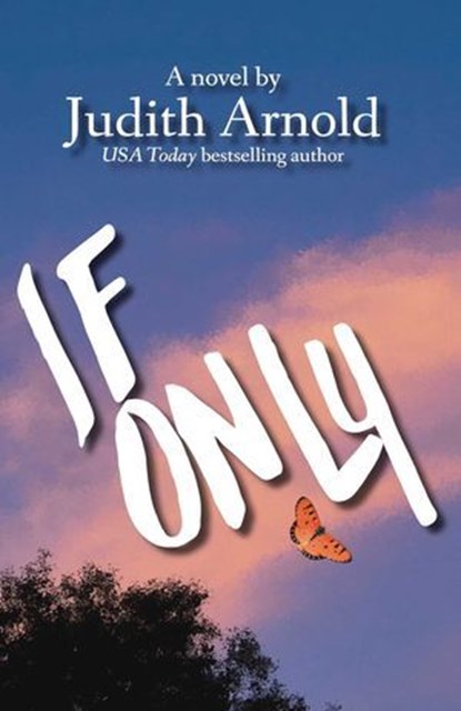 If Only, Judith Arnold - Ebook - 9781945839559
