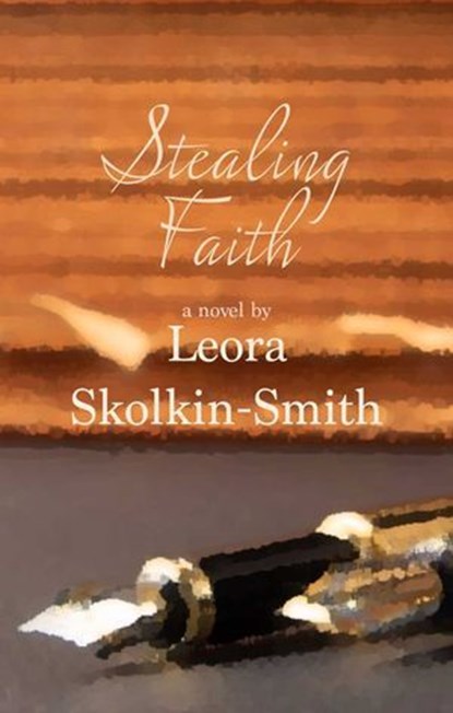 Stealing Faith, Leora Skolkin-Smith - Ebook - 9781945839672