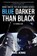 Blue Darker Than Black, Mike Jenne - Paperback - 9781945863271