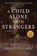 A Child Alone with Strangers, Philip Fracassi - Paperback - 9781945863929