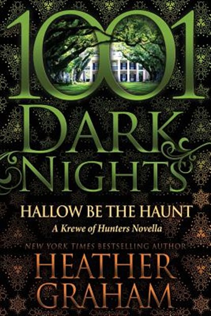Hallow Be the Haunt: A Krewe of Hunters Novella, Heather Graham - Paperback - 9781945920455