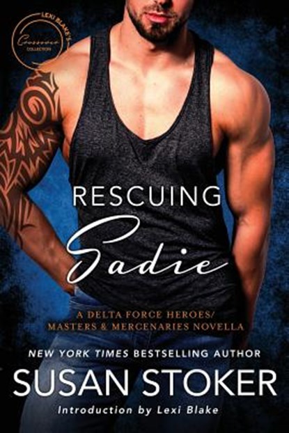 Rescuing Sadie: A Delta Forces Heroes/Masters and Mercenaries Novella, STOKER,  Susan - Paperback - 9781945920820