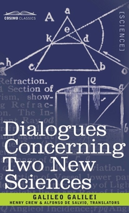 DIALOGUES CONCERNING 2 NEW SCI, Galileo Galilei - Gebonden - 9781945934667