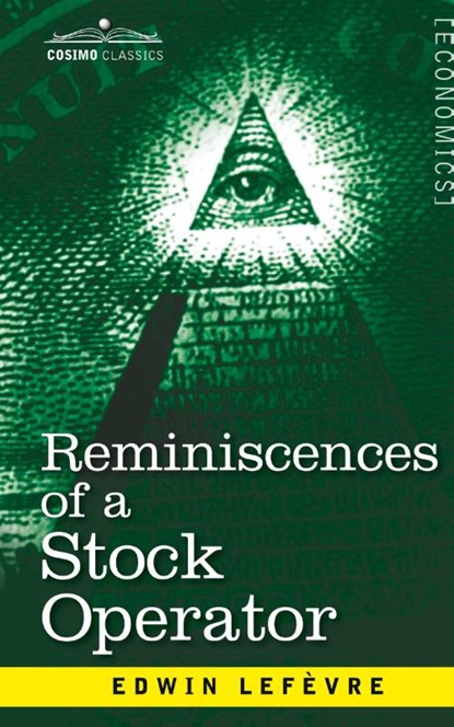 Reminiscences of a Stock Operator, Edwin Lefevre - Gebonden - 9781945934889