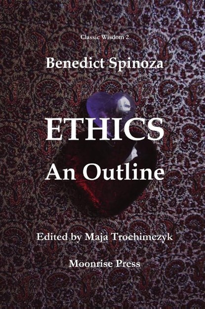 Ethics, Maja Trochimczyk ; Benedict Spinoza - Paperback - 9781945938085