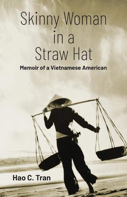 Skinny Woman in a Straw Hat, Hao C. Tran - Paperback - 9781945955426