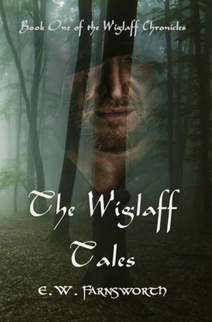 The Wiglaff Tales, E. W. Farnsworth - Ebook - 9781945967009