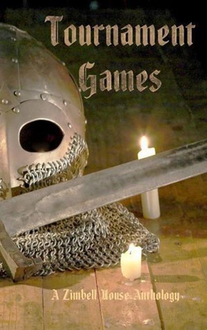 Tournament Games, Zimbell House Publishing ; Sammi Cox ; Ben Fine ; Michelle Monigan ; Cynthia Morrison ; Shane Porteous ; DJ Tyrer - Ebook - 9781945967146