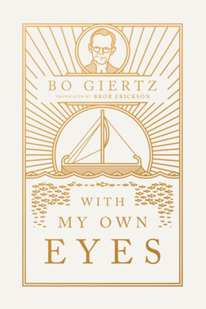 With My Own Eyes, Bo Giertz - Paperback - 9781945978548