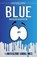 Blue, Carroll Multz ; Judith Blevins - Paperback - 9781946006509