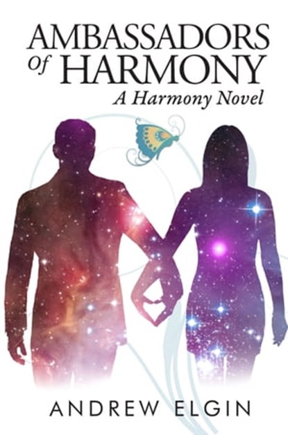 Ambassadors Of Harmony, Andrew Elgin - Ebook - 9781946014221