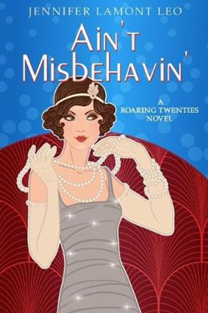 Ain't Misbehavin', Jennifer Lamont Leo - Overig - 9781946016423