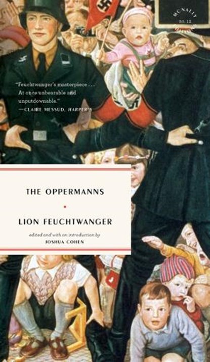 Feuchtwanger, L: Oppermanns, Lion Feuchtwanger ; Joshua Cohen - Paperback - 9781946022332