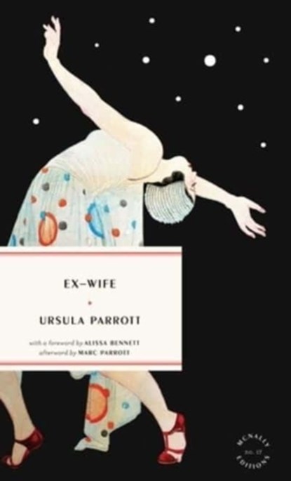 Ex-Wife, Ursula Parrott - Paperback - 9781946022561