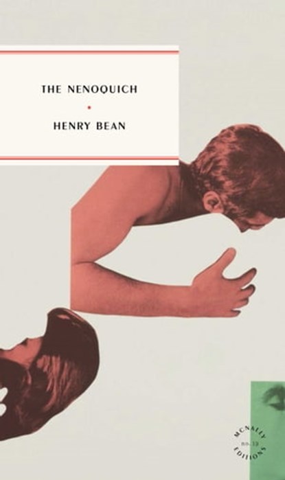The Nenoquich, Henry Bean - Ebook - 9781946022639