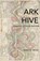 Ark Hive, Marthe Reed - Paperback - 9781946031471
