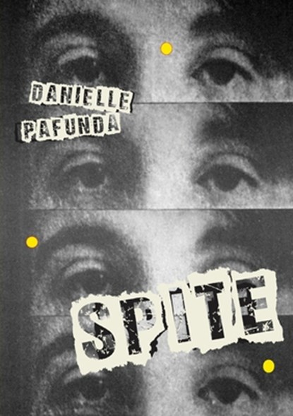 Spite, Danielle Pafunda - Paperback - 9781946031747
