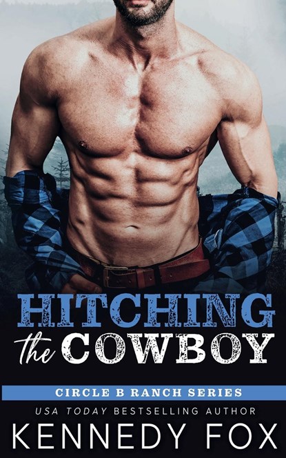 Hitching the Cowboy, Kennedy Fox - Paperback - 9781946087331