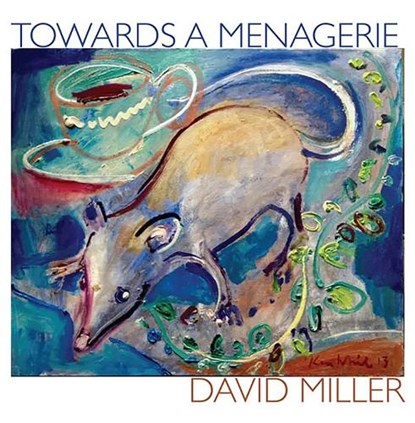 Towards a Menagerie, David Miller - Paperback - 9781946104175