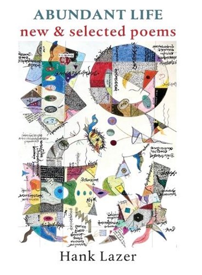 Abundant Life: New & Selected Poems, Hank Lazer - Paperback - 9781946104571