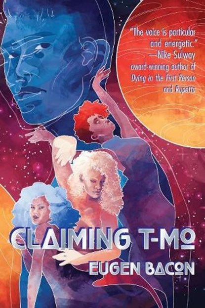 Claiming T-Mo, Eugen Bacon - Paperback - 9781946154132