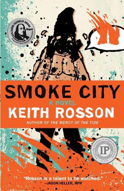 Smoke City, ROSSON,  Keith - Gebonden - 9781946154163