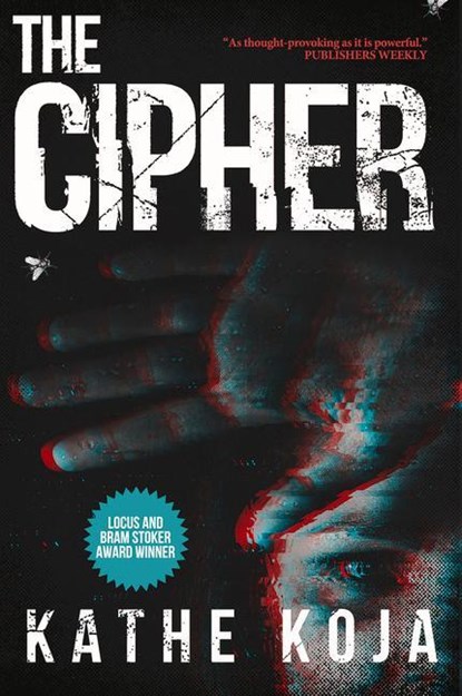 The Cipher, Kathe Koja - Paperback - 9781946154330