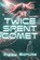 Twice-Spent Comet, Ziggy Schutz - Paperback - 9781946154941