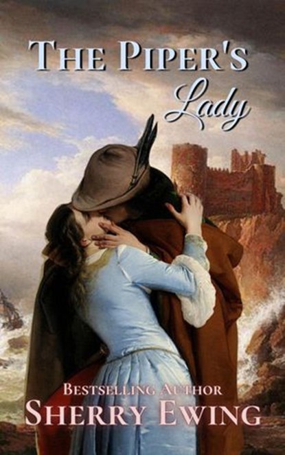 The Piper's Lady, Sherry Ewing - Ebook - 9781946177551