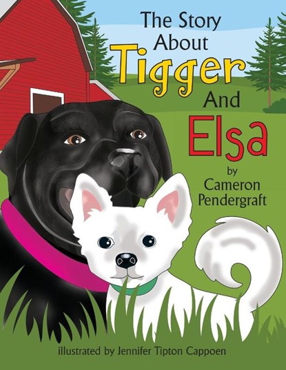 The Story About Tigger and Elsa, Cameron Pendergraft - Paperback - 9781946198150