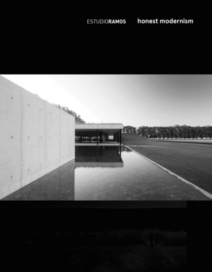 Estudio Ramos - Honest Modernism, Oscar Ojeda - Gebonden - 9781946226303