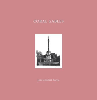 Coral Gables, Jose Grlabert-Navia - Gebonden - 9781946226747