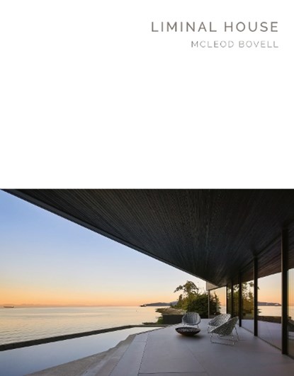 Liminal House, Aaron Betsky ; Botanica Design - Gebonden - 9781946226891
