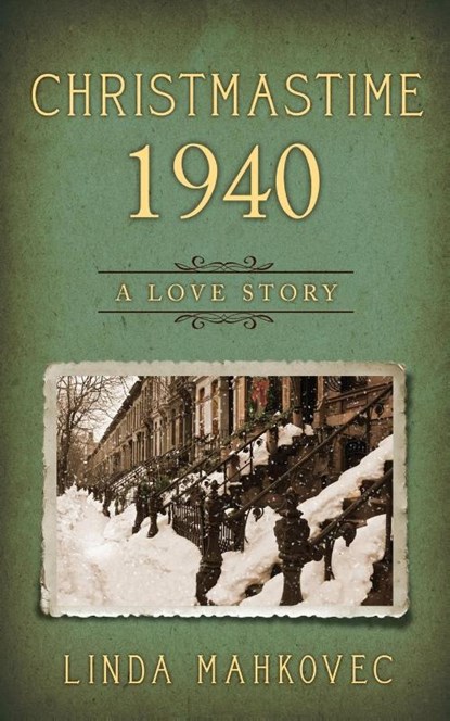 Christmastime 1940, Linda Mahkovec - Paperback - 9781946229052