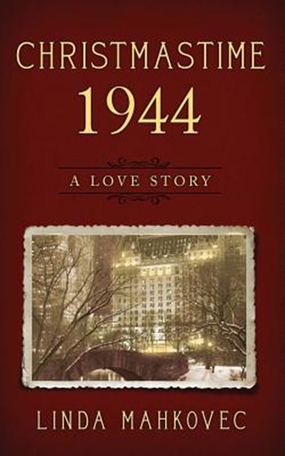Christmastime 1944, Linda Mahkovec - Paperback - 9781946229694