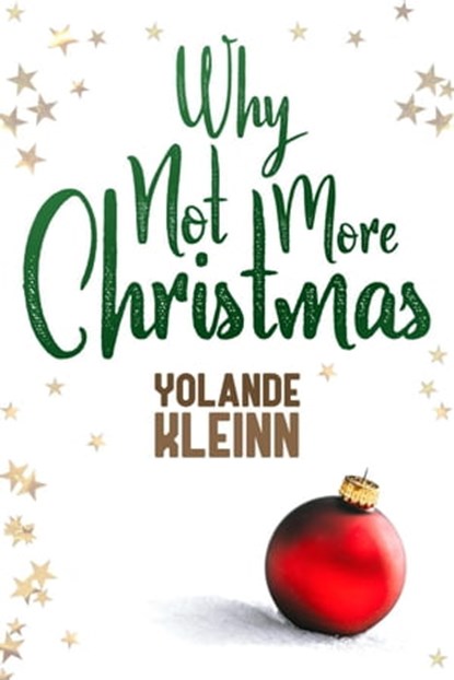 Why Not More Christmas, Yolande Kleinn - Ebook - 9781946316288