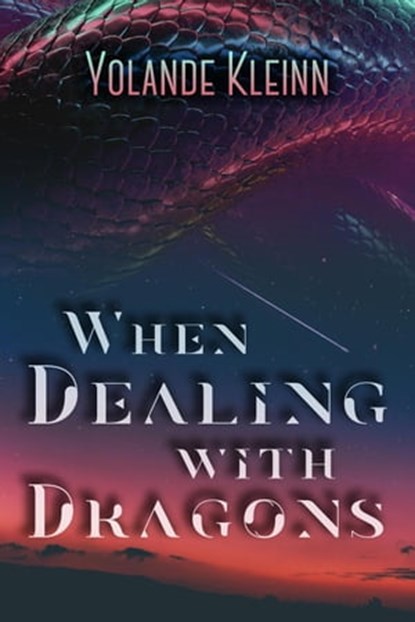 When Dealing with Dragons, Yolande Kleinn - Ebook - 9781946316325