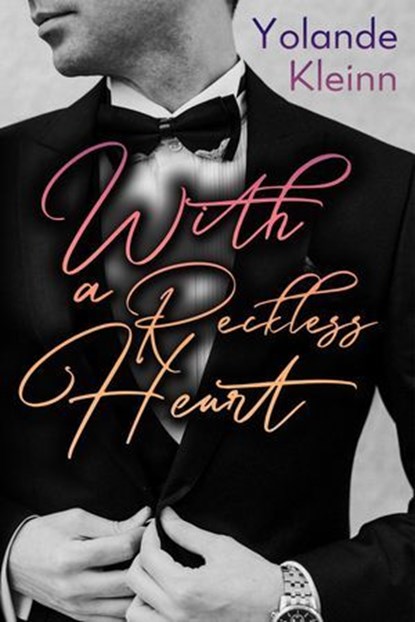 With a Reckless Heart, Yolande Kleinn - Ebook - 9781946316479