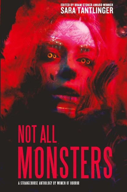 Not All Monsters, Sara Tantlinger - Paperback - 9781946335326