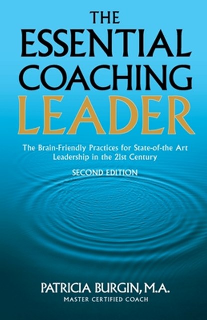 The Essential Coaching Leader, Patricia Burgin - Paperback - 9781946384577