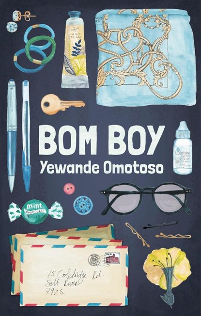 Omotoso, Y: Bom Boy, Yewande Omotoso - Paperback - 9781946395108
