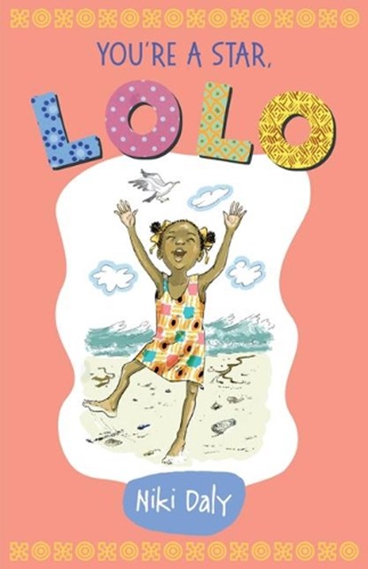 You're a Star, Lolo!, Niki Daly - Paperback - 9781946395467