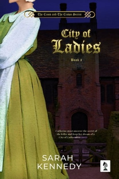 City Of Ladies, Sarah Kennedy - Ebook - 9781946409911