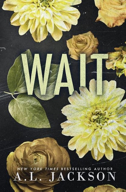 Wait (Special Edition Paperback), A L Jackson - Paperback - 9781946420893