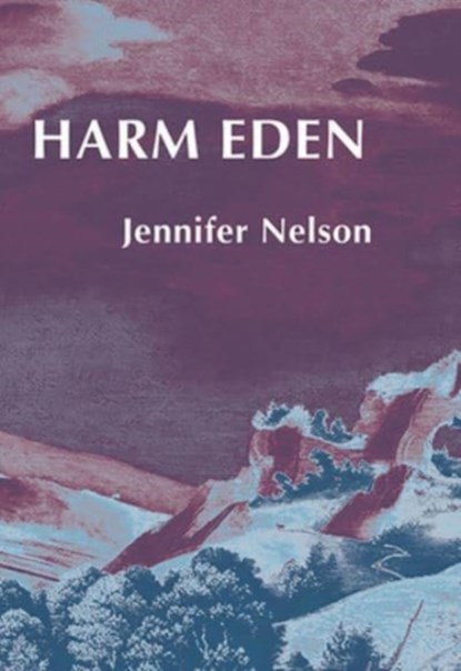 Harm Eden, Jennifer Nelson - Paperback - 9781946433770