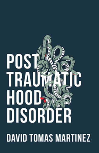 Post Traumatic Hood Disorder, David Tomas Martinez - Paperback - 9781946448095