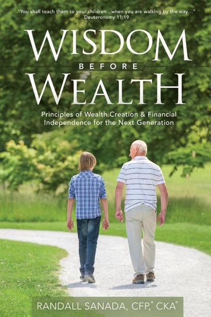 Wisdom Before Wealth, Randall Sanada Cfp Cka - Paperback - 9781946453044